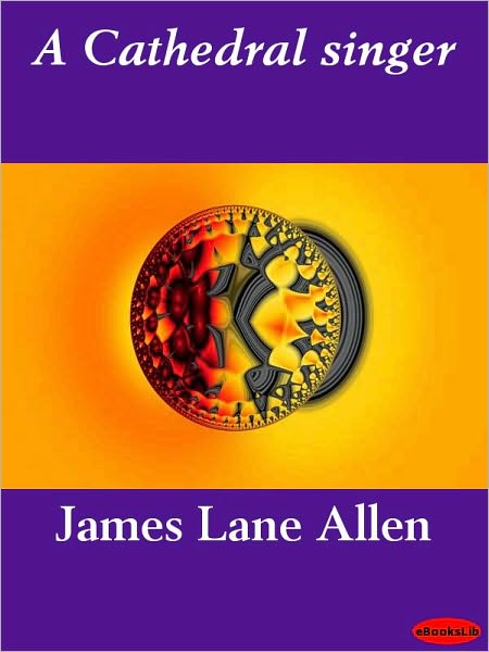 A Cathedral Singer [ePUB]