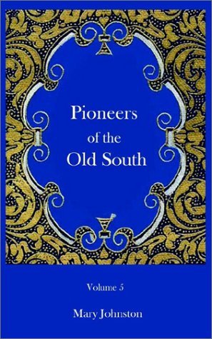 Pioneers of the Old South