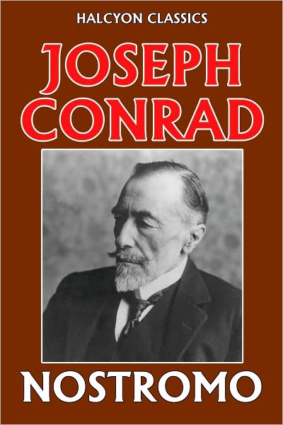 Nostromo, a Tale of the Seaboard [ePUB]