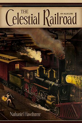 The Celestial Railroad [ePUB]
