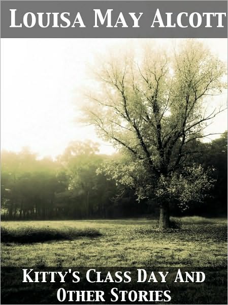 Kitty's Class Day and Other Stories