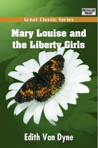 Mary Louise and the Liberty Girls [ePUB]