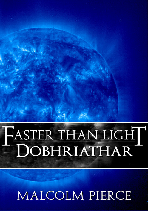 Faster Than Light_ Dobhriathar [ePUB]