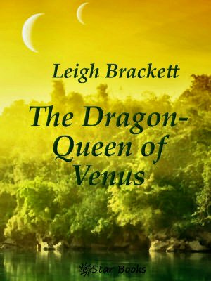The Dragon-Queen Of Venus [ePUB]