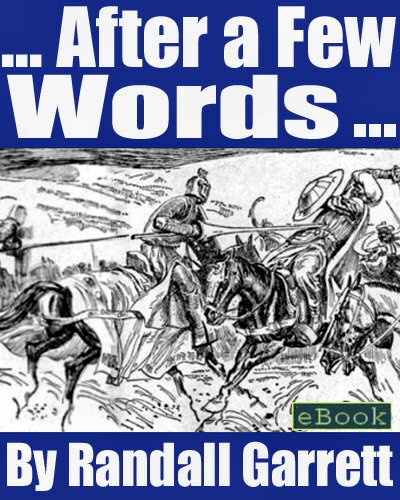 ... After a Few Words ...