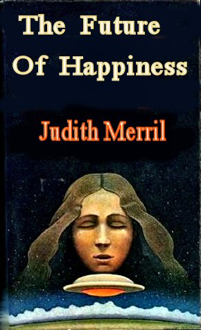 The Future Of Happiness [ePUB]
