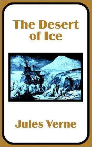 The Desert of Ice (The Field of Ice)