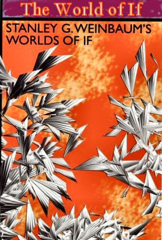 The Worlds of If