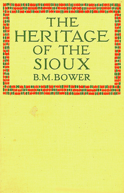 The Heritage of the Sioux [ePUB]