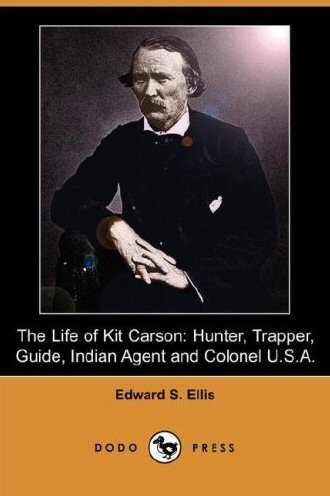 The Life of Kit Carson