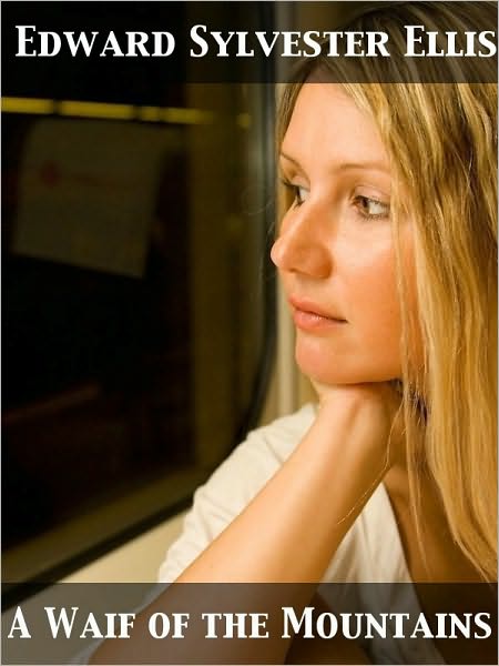 A Waif of the Mountains