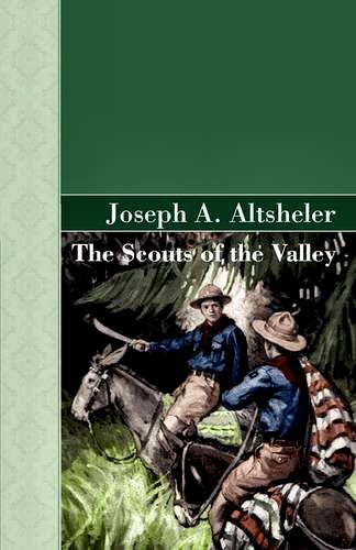 The Scouts of the Valley [ePUB]