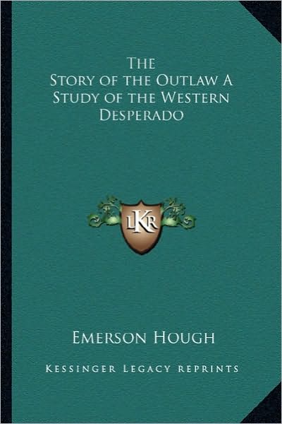 Story of the Outlaw