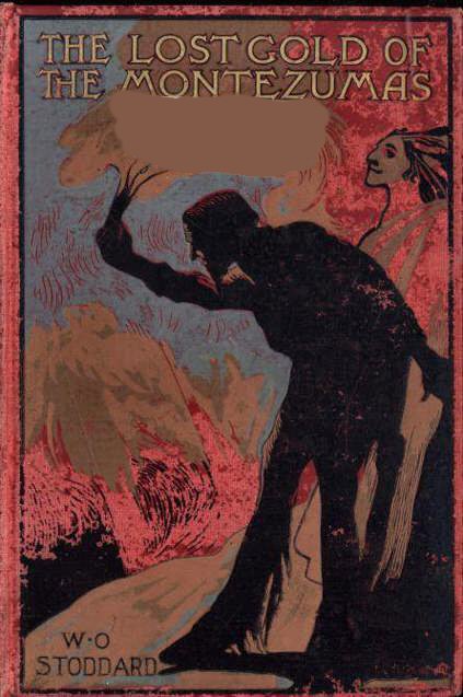 The Lost Gold of the Montezumas [ePUB]